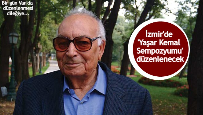 Büyük Usta 'Yaşar Kemal' İzmir'de Anılacak