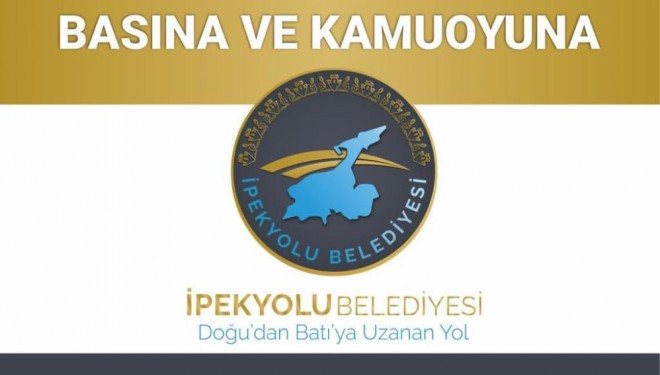 İpekyolu Belediyesinden o haberlere yalanlama!