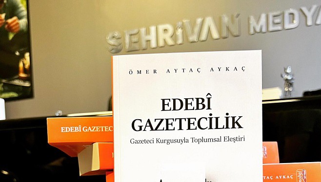 Gazeteci ve akademisyen Ömer Aytaç Aykaç’ın “Edebî Gazetecilik”  Kitabı çıktı