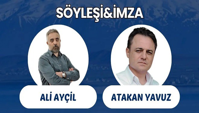 Atakan Yavuz ile Ali Ayçil, Van’da okurlarıyla bir araya geliyor