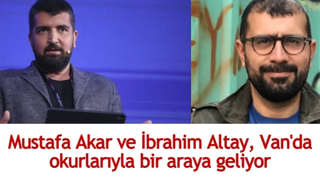 Mustafa Akar ve İbrahim Altay, Van'da okurlarıyla bir araya geliyor