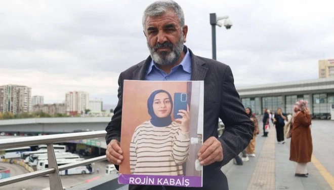 Rojin'in babası Nizamettin Kabaiş: Gerekirse Ankara'da açlık grevine başlayacağım