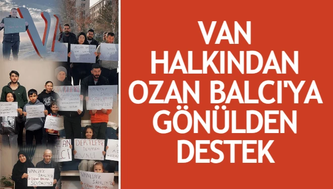 Van halkından Vali Ozan Balcı’ya gönülden destek