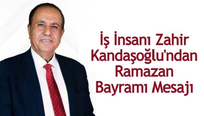 Başkan Kandaşoğlu'ndan Ramazan Bayramı mesajı