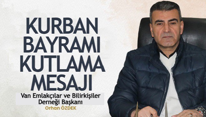 Başkan Orhan Özdek'ten, Kurban Bayramı mesajı