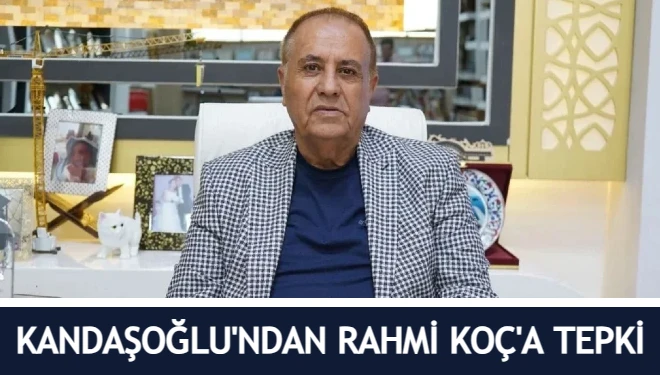 Vanlı iş insanı Zahir Kandaşoğlu’ndan Rahmi Koç’a tepki
