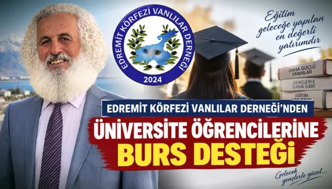 Balıkesir Edremit Körfezi Vanlılar Derneği’nden üniversite öğrencilerine burs desteği
