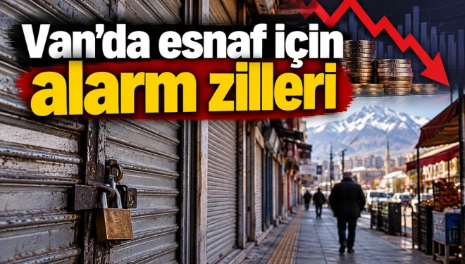 Van’da esnafın ekonomik sıkıntısı büyüyor
