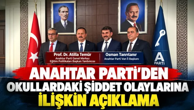 Anahtar Parti: Okullarımız korkunun ve şiddetin değil, güvenin ve geleceğin mekanları olmalıdır