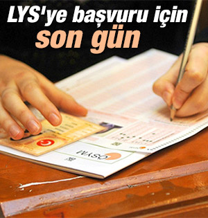 LYS'ye Başvuru İçin Son Gün (30 Nisan)