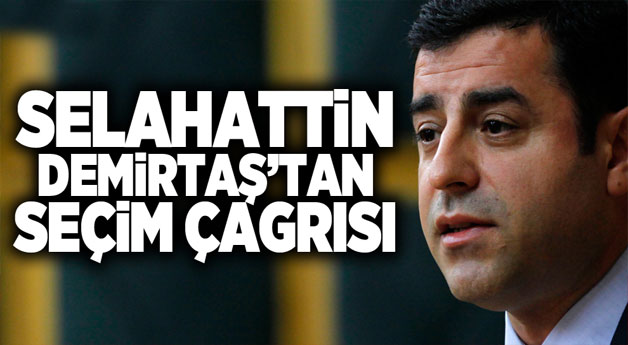 Selahattin Demirtaş’tan çağrı: Gücümüzü gösterelim