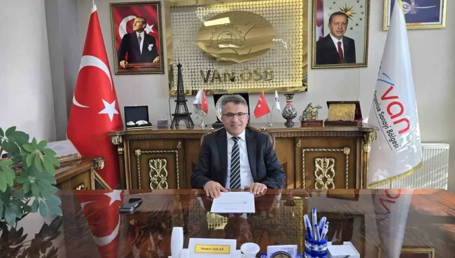 Van OSB Başkanı Memet Aslan’dan finansman desteğine teşekkür