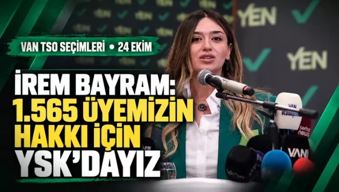 İrem Bayram: Şimdi söz YSK’da