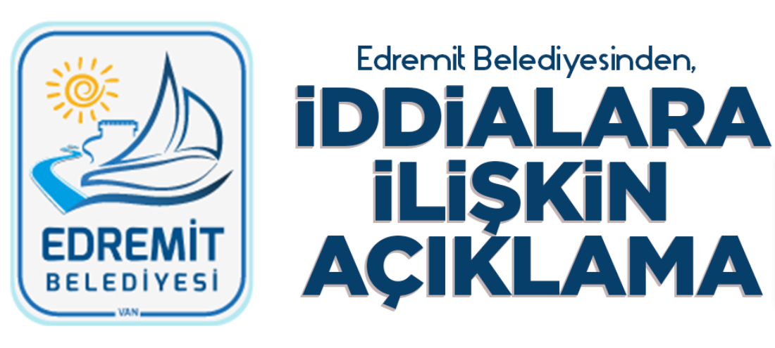 Edremit Belediyesinden iddialara yalanlama