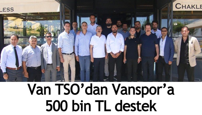 Van TSO’dan Vanspor’a 500 bin TL destek