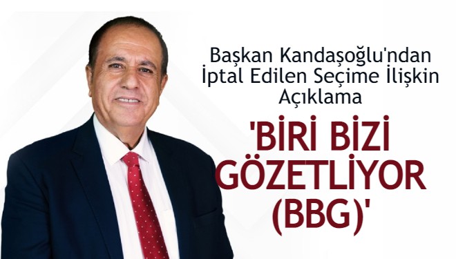 Başkan Kandaşoğlu'ndan İronik Açıklama: 'Biri Bizi Gözetliyor (BBG)'