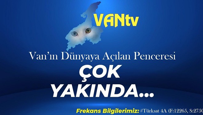 Van'ın efsane TV'lerden olan VAN TV tekrar merhaba diyor