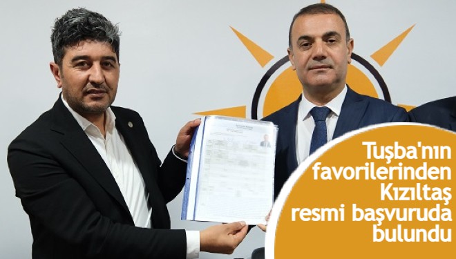 Kızıltaş, Tuşba'dan aday adayı oldu