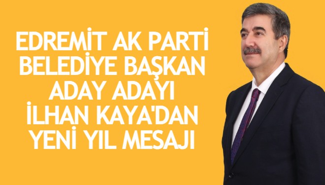 İlhan Kaya'dan yeni yıl mesajı