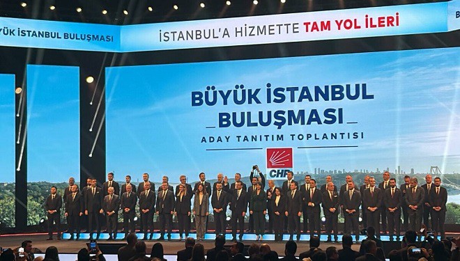 CHP, İstanbul ilçe belediye başkan adaylarını tanıttı