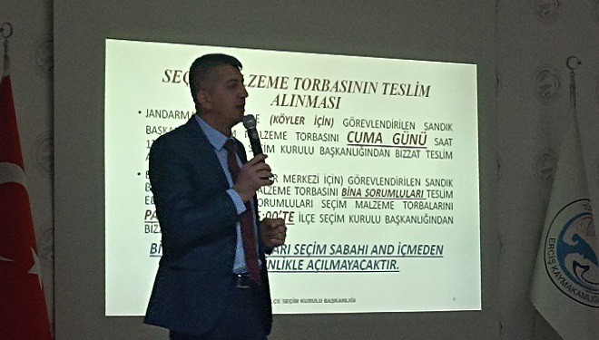 Erciş'te seçimde görev alacaklar için eğitim toplantısı yapıldı