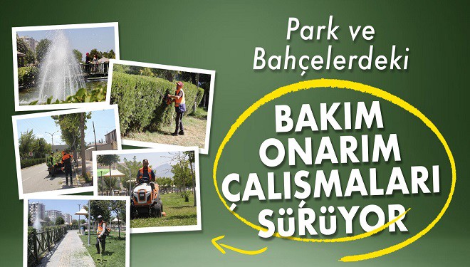 Park ve Bahçelerdeki Bakım Onarım Çalışmaları Sürüyor