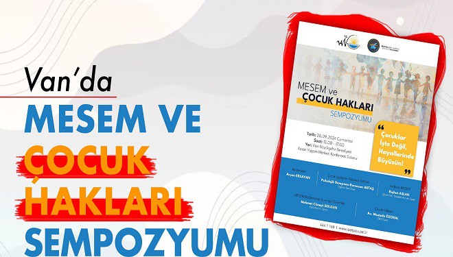 Van’da MESEM ve Çocuk Hakları Sempozyumu