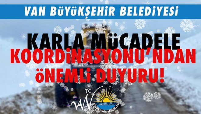 Van Büyükşehir Belediyesi’nden önemli duyuru
