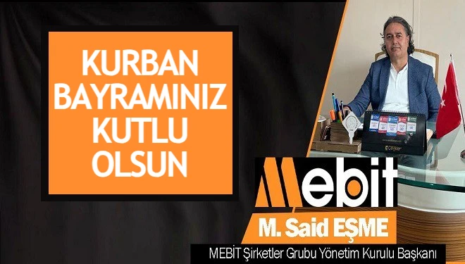 Vanlı iş insanı M. Said Eşme'den Kurban Bayramı mesajı