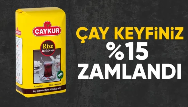 Çaykur, kuru çay fiyatlarına zam yaptı