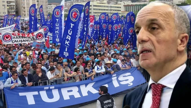 TÜRK-İŞ Başkanı greve gidecek işçi sayısını açıkladı!