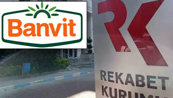 Banvit’e Rekabet Kurulu’ndan rekor ceza