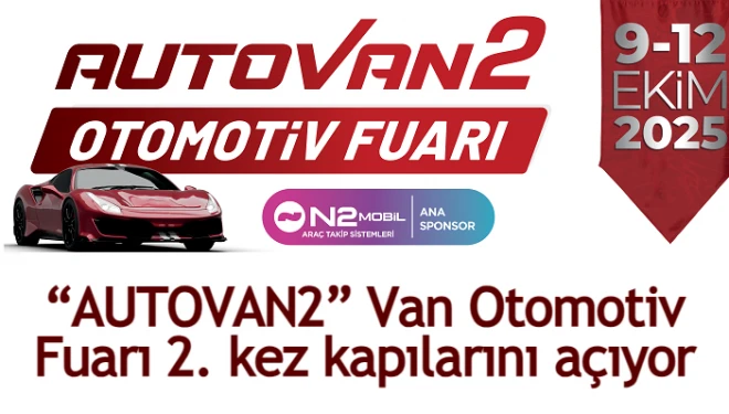 “AUTOVAN2” Van Otomotiv Fuarı 2. kez kapılarını açıyor