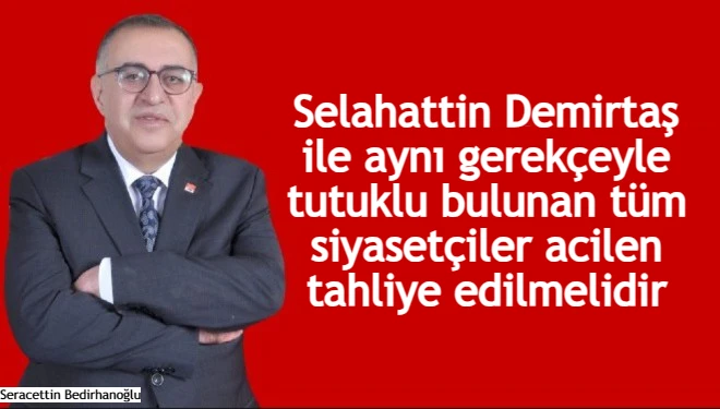 Bedirhanoğlu: Selahattin Demirtaş ile aynı gerekçeyle tutuklu bulunan...