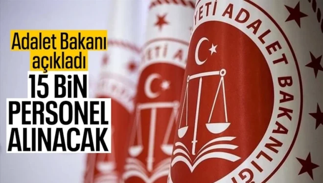 Adalet Bakanlığı 15 bin personel alacak