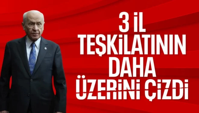 MHP'de 3 ilde daha teşkilat değişimi