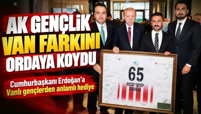 Cumhurbaşkanı Erdoğan’a Vanlı gençlerden anlamlı hediye