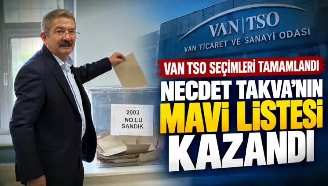 Van TSO seçimlerini "Mavi Liste" kazandı: Takva yeniden başkan...