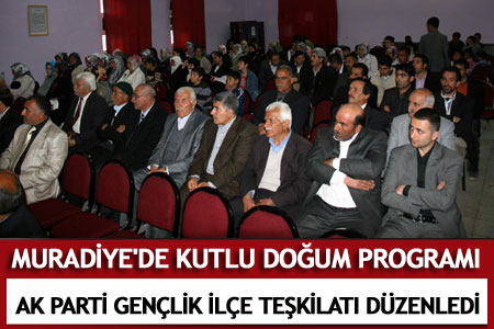  Muradiye İlçesi AK Parti Gençlik Teşkilatı  Kutlu Doğum Programı - Yerel Haberler Muradiye Haberleri