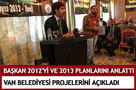 Van Belediyesi 2012 yılı projelerini açıkladı    - Van Haberleri
