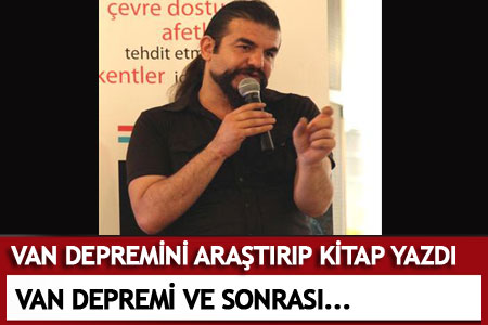 Van Depremi Araştırıp Kitap Yazdı - Van Haberleri