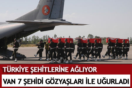 Tüm Türkiye Şehitlerine Ağlıyor  - Van Haberleri