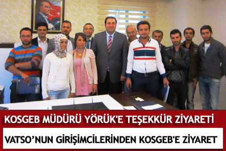 Girisimcilerden Kosgeb Muduru Yoruk E Tesekkur Ziyareti Van Haber