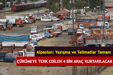 Van'da Çürümeye Terk Edilen 4 Bin Araç Kurtarılacak  - Van Haber