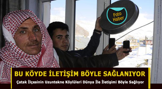 Çatak'ın Uzuntekne Köyünde Tencere Kapaklı İletişim