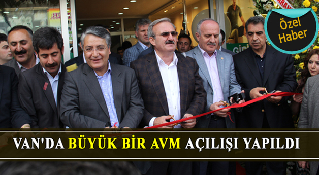 Van'da AVM açılışı yapıldı
