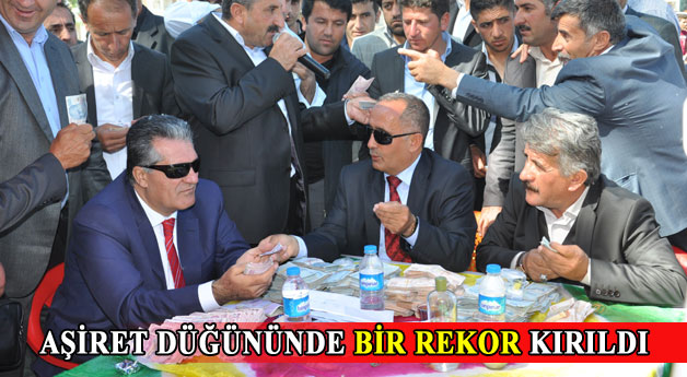 Piran Aşiretinin Düğününde Takı ve Para Rekoru Kırıldı