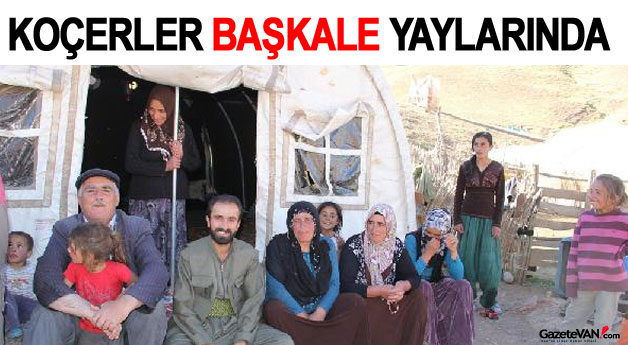 Koçerlerin Yaylalardaki Zorlu Yaşamı
