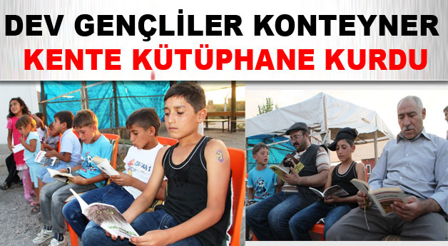  Dev Gençliler Konteyner Kente Kütüphane Kurdu