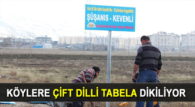 Van'ın Köyleri Tabelalar İle Yenileniyor Çift Dilli Tabela Dönemi 